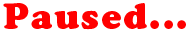 Paused